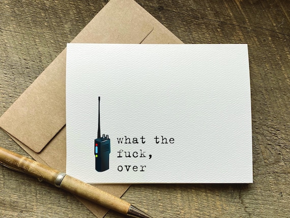 funny greeting card / what the fuck, over / encouragement card / coworker leaving / loss of job / snarky humor / thinking of you