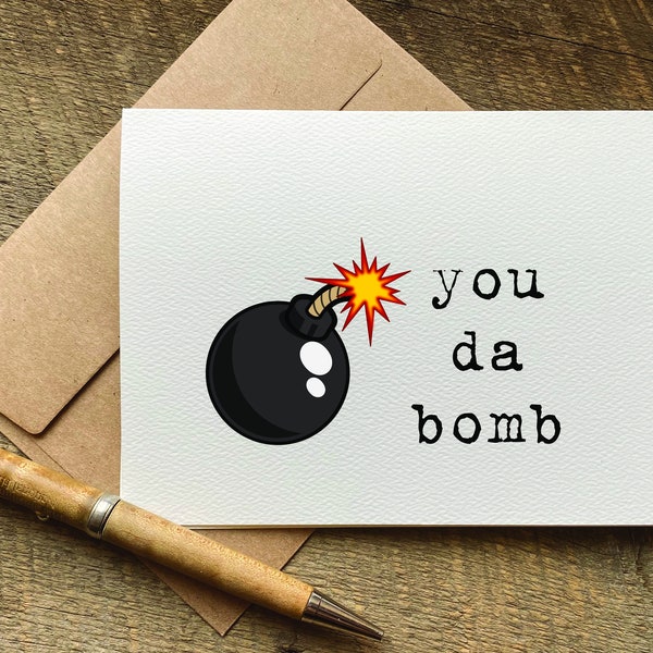 funny thank you card / you da bomb / appreciation card / pun thank you card / encouragement card / secretaries day card / graduation card