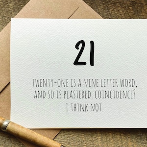 21st birthday card / twenty-one is a nine letter word and so is plastered / funny birthday card / 21st birthday gift