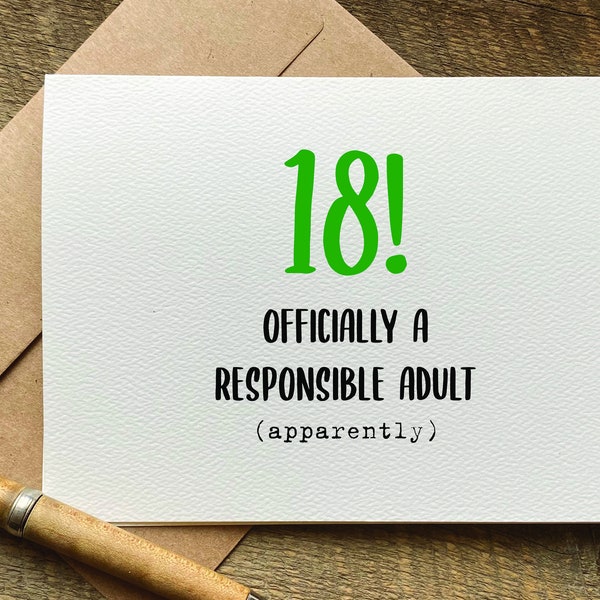 18th birthday gift / officially a responsible adult / funny birthday card for her / for him / turning 18 / 18th birthday card / snarky humor