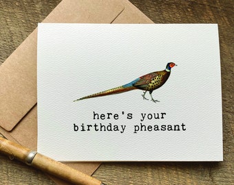 Carte d'anniversaire amusante avec un jeu de mots faisan / voici votre anniversaire faisan / idée cadeau chasseur / sportif