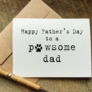 father&#39;s day card from dog or cat / Happy Father’s Day to a pawsome dad / pet / dog dad / father&#39;s day gift idea / pun / pawthers day