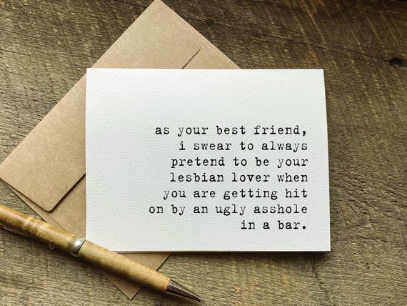 inappropriate card for best friend / as your best friend i swear to always pretend to be your lesbian lover / bestie gift / funny quote
