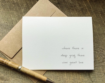 carte de condoléances / là où il y a un profond chagrin, il y a eu un grand amour / carte de condoléances / une pensée pour vous / anniversaire de décès / perte d'un animal de compagnie
