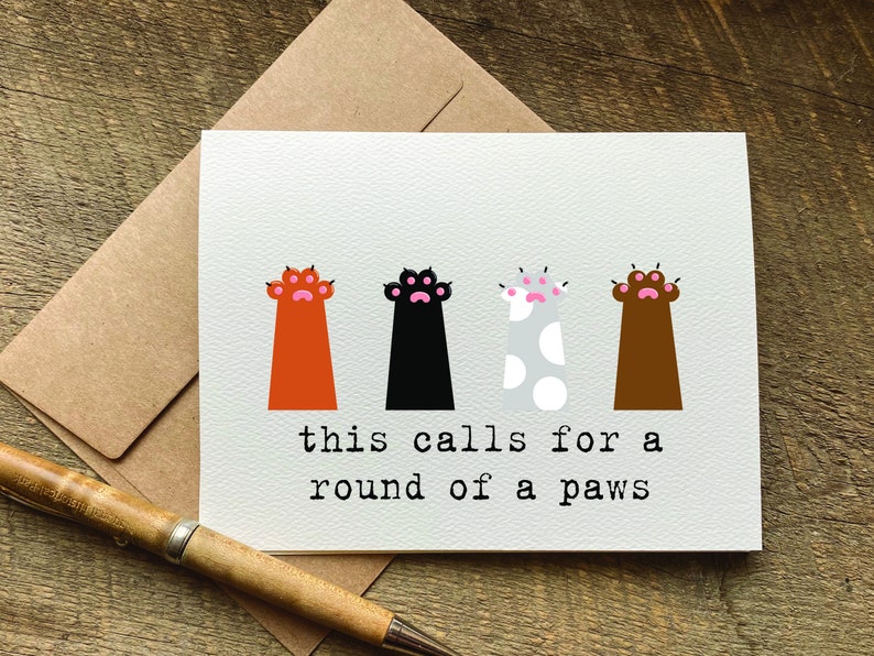 this calls for a round of a paws / funny graduation card / congratulations card / college graduation / gift for the graduate / new job card image 1