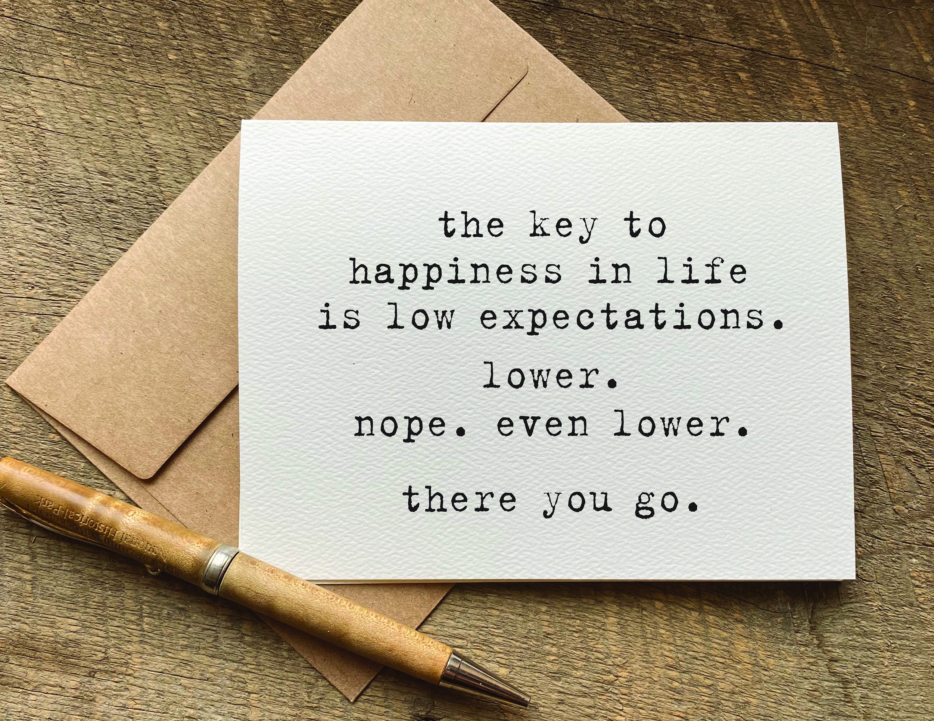 Hilarious Birthday Card / the Key to Happiness is Low Expectations
