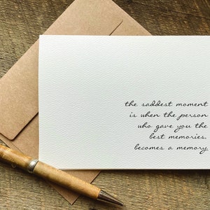 condolences card / when the person who gave you the best memories becomes one / sympathy card / grief care package / anniversary of death