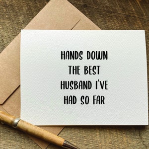 anniversary card for husband / hands down the best husband i've had so far / funny anniversary card / anniversary gift for him