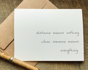 miss you card / distance means nothing when someone means everything / missing you / thinking of you card / friendship card / long distance