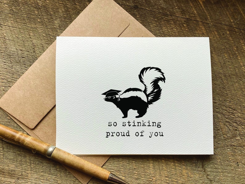 funny graduation card / so stinking proud of you / graduation card funny / graduation gift for her / for him / congratulations card / skunk image 1