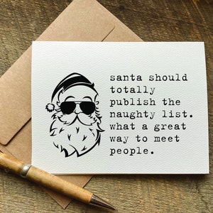 funny christmas card / santa should totally publish the naughty list / holiday cards for friends / santa claus humor / gift basket idea