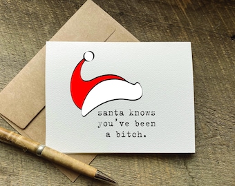 funny christmas card for her / santa knows you've been a bitch / adult christmas card / santa card / christmas gift basket / holiday card