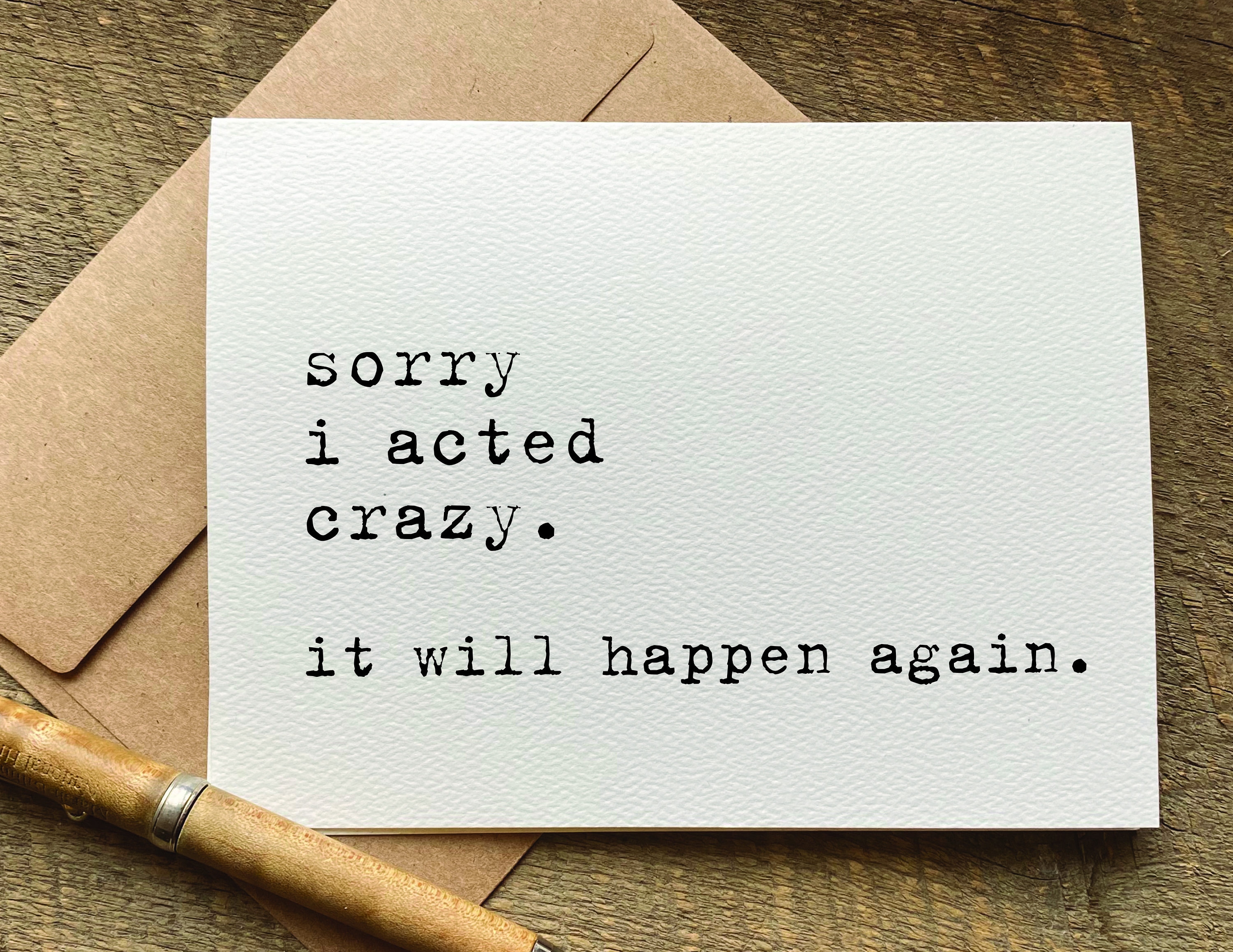 TRYARD : It Was Silly Of Me　サイン入り Deadpan Humor Apology Sorry Card / Sorry I Acted Crazy. It Will
