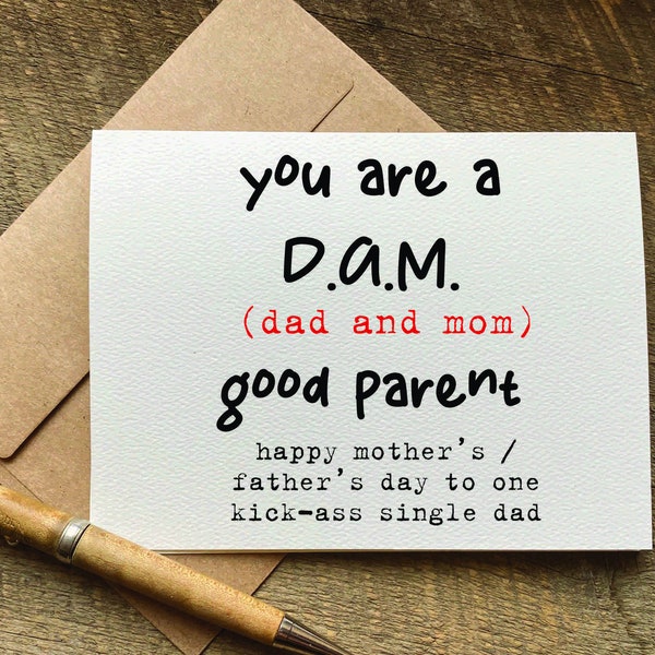 you are a dam good parent / father's day card for single dad / single dad gift / fathers day card / single parent card / unique card