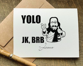 yolo jk, brb - Jesus / easter card / cute easter card / for kids / for friend / religious easter card / funny easter card / Jesus joke