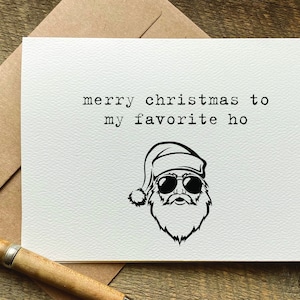 funny christmas card / merry christmas to my favorite ho / for girlfriend / christmas gift basket / adult christmas card for her /