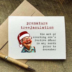 unique adult christmas card / premature treejaculation / holiday humor card / funny xmas card / early christmas / rude joke / gag gift