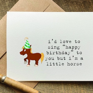 pun birthday card / I&#39;m a little horse / funny birthday card for him / equestrian card / horse lover gift