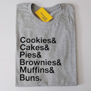 Dessert Baker&#39;s Lineup T-Shirt - Pastry Baking Addicts, Baker&#39;s Life
