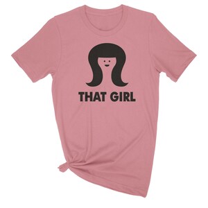 That Girl T-Shirt or Sweatshirt Phoebe Buffay Tee T-Shirt Pink