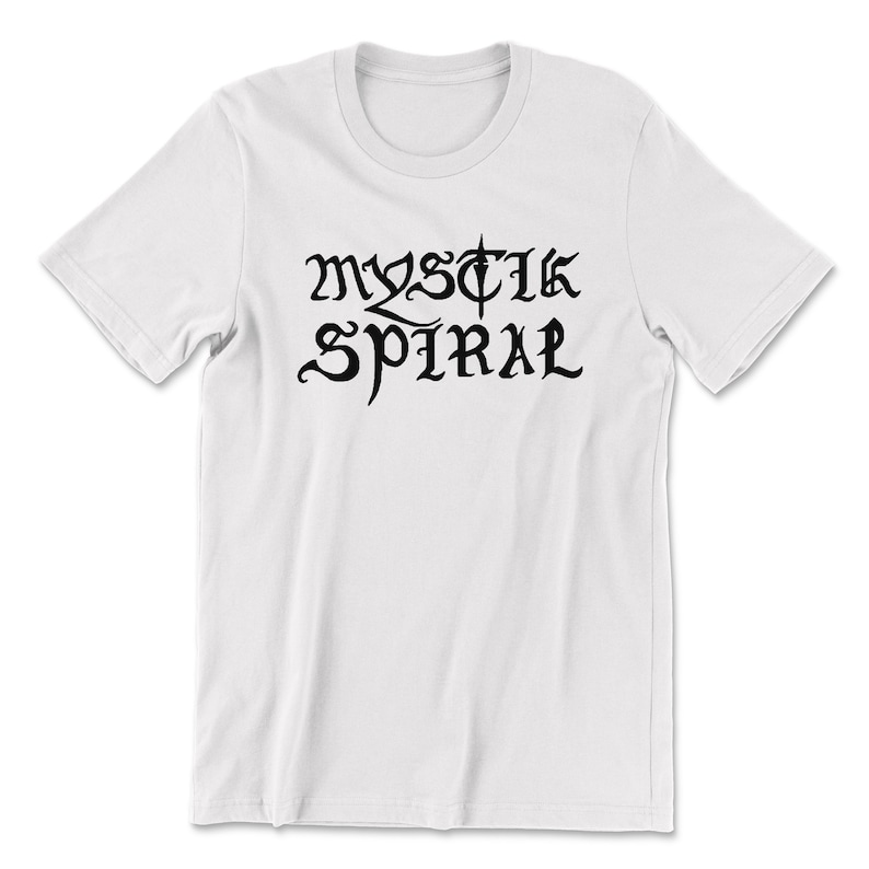 May include: White t-shirt with a black graphic design that says "MYSTIC SPIRAL" in a stylized font.