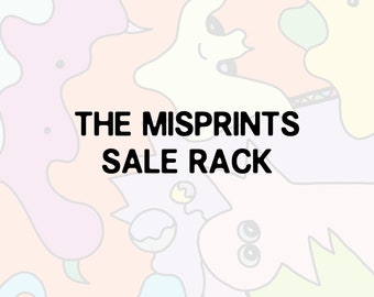 The Misprints Sale Rack *Please Read Description, Final Sale*