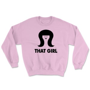That Girl T-Shirt or Sweatshirt Phoebe Buffay Tee Sweatshirt Pink