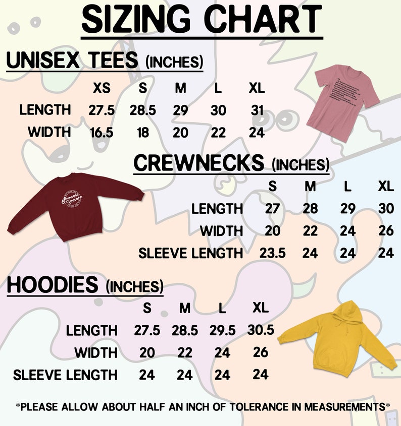 May include: A sizing chart for unisex tees, crewnecks, and hoodies, with measurements in inches. The chart includes length, width, and sleeve length for sizes XS to XL. The image also shows examples of the apparel: a maroon sweatshirt, a pink t-shirt, and a yellow hoodie.
