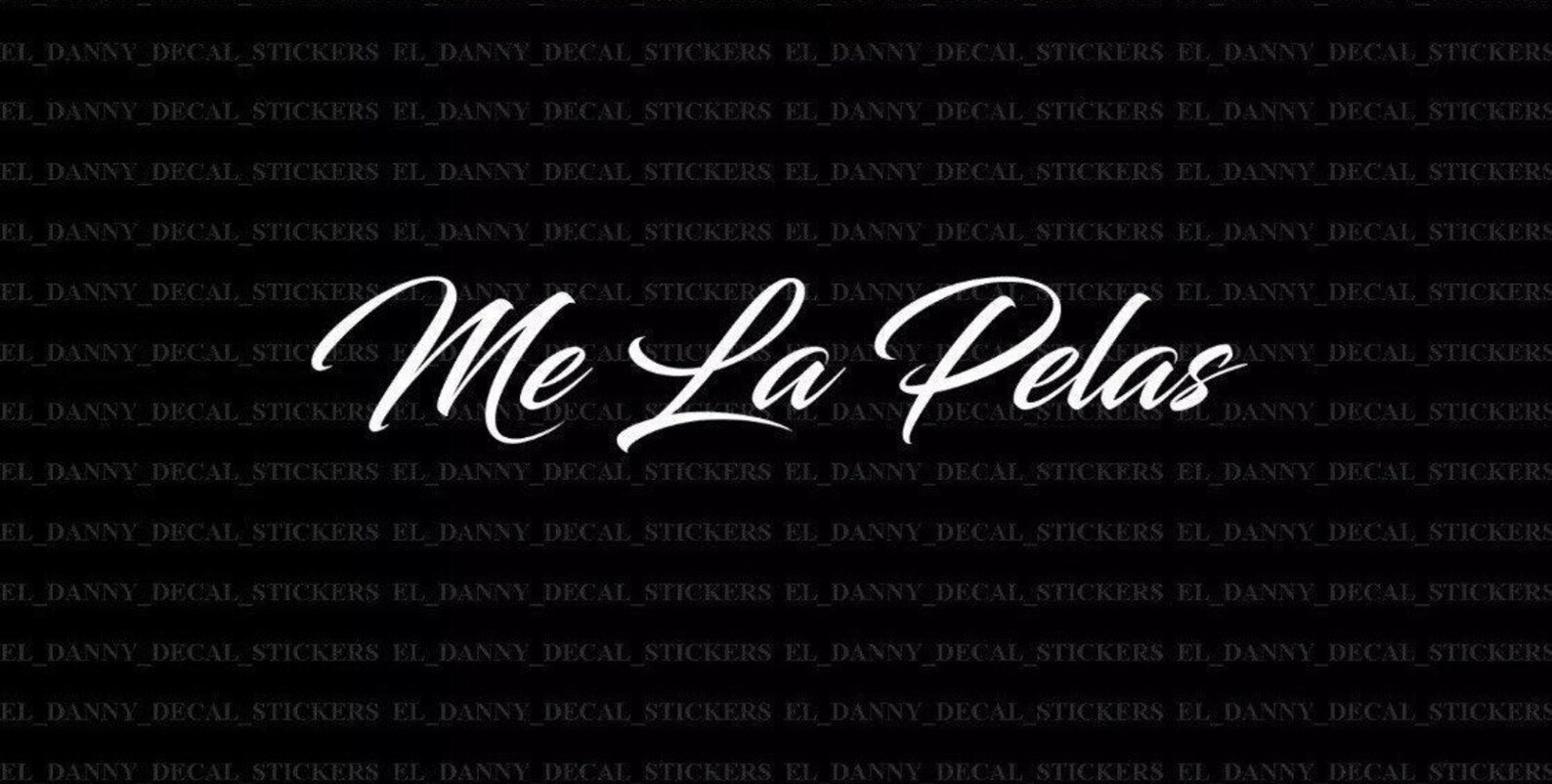 Me La Pelas Decal Sticker Style 2 Trokiando Takuache Cuh Etsy