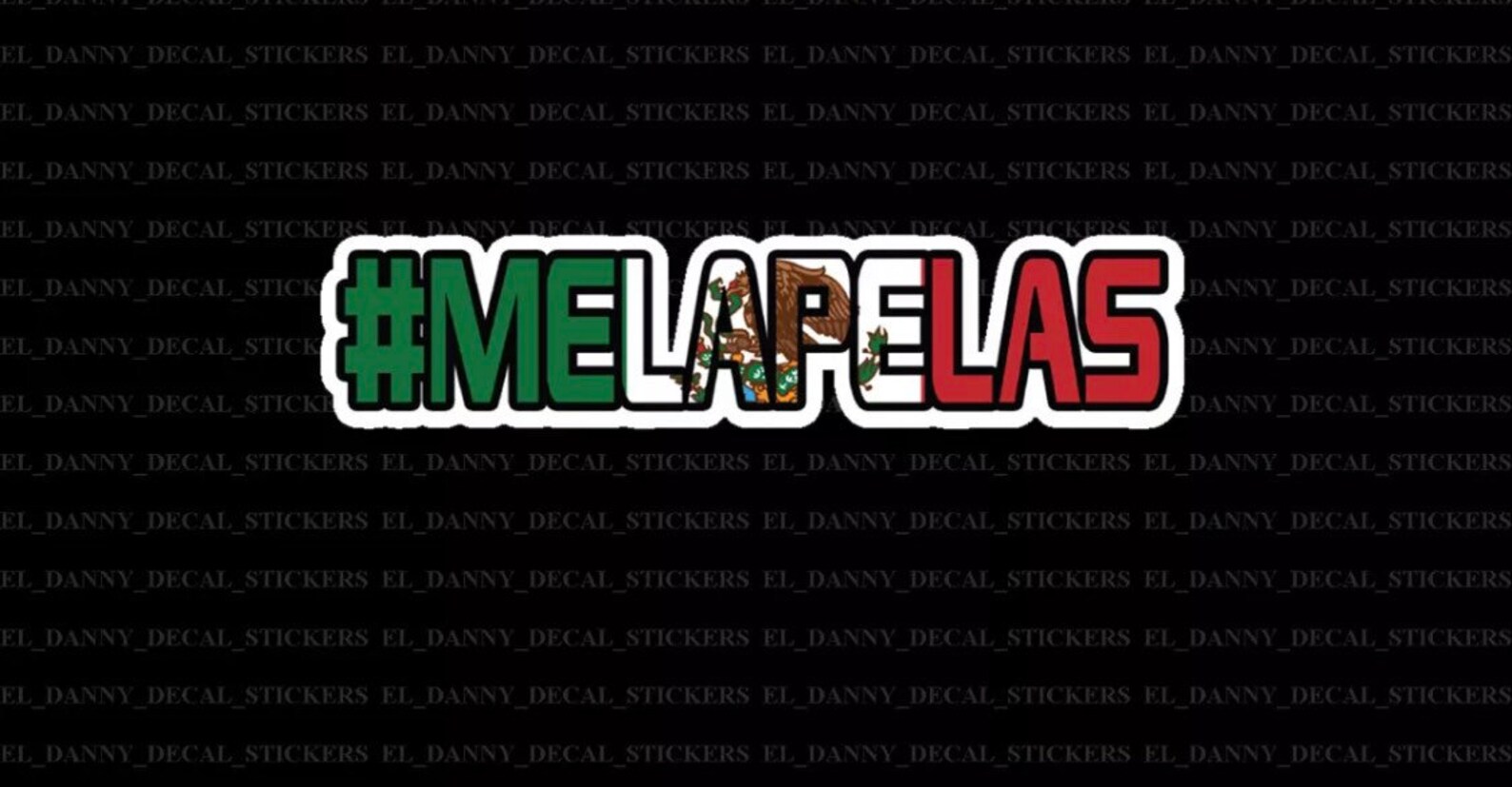 Me La Pelas Mexico Flag Printed Decal Sticker Banner for Etsy