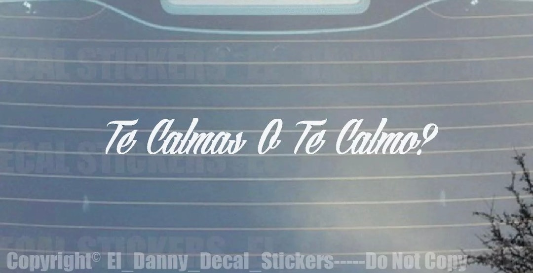 2x Te Calmas O Te Calmo Decal Stickers Para La Troka MICH Etsy