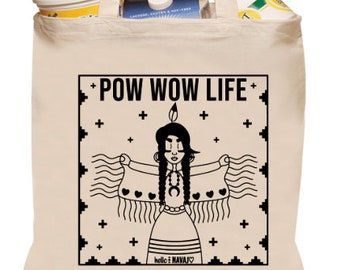 Pow Wow Life - Cotton Tote Bag