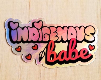 Indigenous Babe - Holographic Sticker 3" x 1.7"