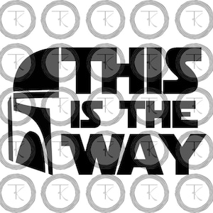 Dit is de manier, Mando, Mandalorian, Svg, Png, Jpg, Mando Svg, Dit is de manier waarop Svg, Yoda Svg, Star Svg, Wars Svg, Digitaal Bestand, Bestand, Cut