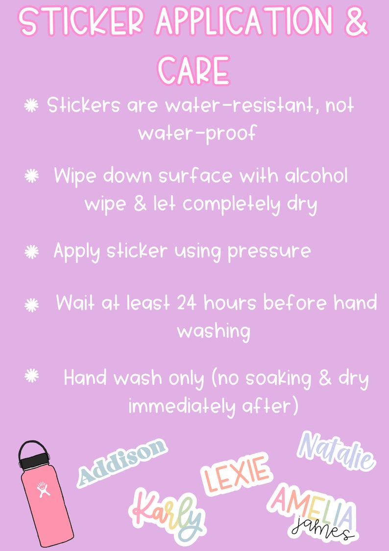 May include: A pink Hydro Flask water bottle with a black lid and white logo, next to stickers with names like Addison, Karly, Lexie, Natalie, Amelia, and James. The image also includes sticker care instructions.