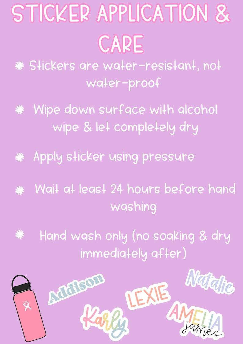 May include: A pink background with white text detailing sticker application and care instructions. The text includes steps like wiping the surface with alcohol and hand washing. Several name stickers and a pink water bottle are also shown.