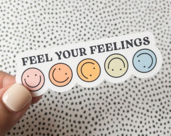 Feel Your Feelings Sticker | Mental Health Sticker | Self Care Sticker | Therapy Sticker | Laptop Sticker | FREE SHIPPING!