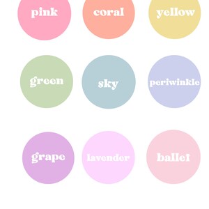May include: A graphic design featuring nine pastel-colored circles, each with a different color name in white text. Colors include pink, coral, yellow, green, sky, periwinkle, grape, lavender, and ballet. The Oak Hill Design Co. logo is in the bottom left corner.