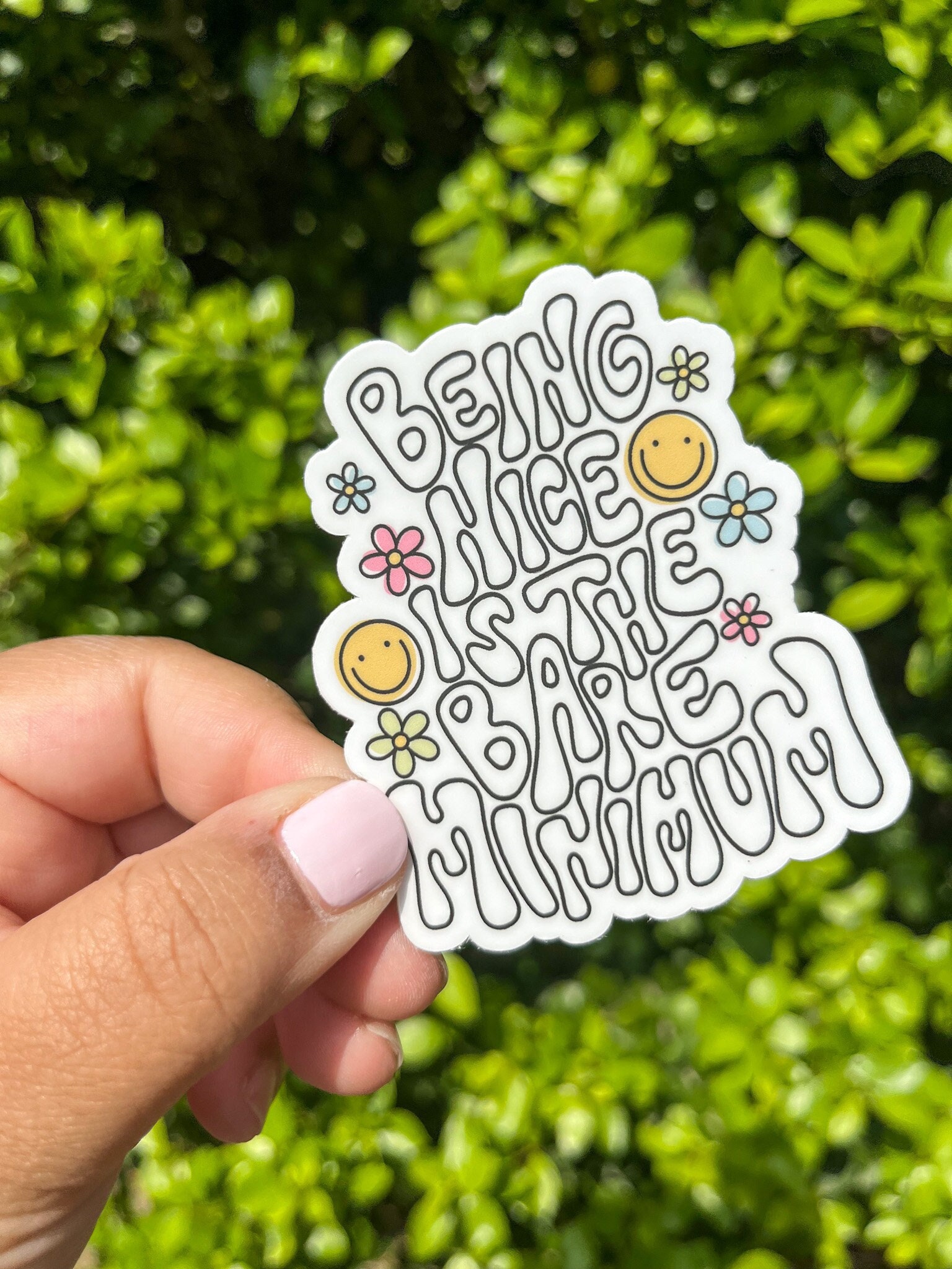 Being Nice is the Bare Minimum Sticker - Waterproof Kindness Decal - Etsy
