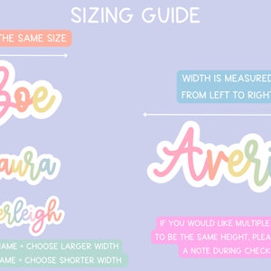May include: A sizing guide for custom stickers with names. The guide shows examples of names like Zoe, Laura, and Everleigh in pastel colors. Instructions explain how to choose the width based on the name length. The text "Averie" is used as an example.
