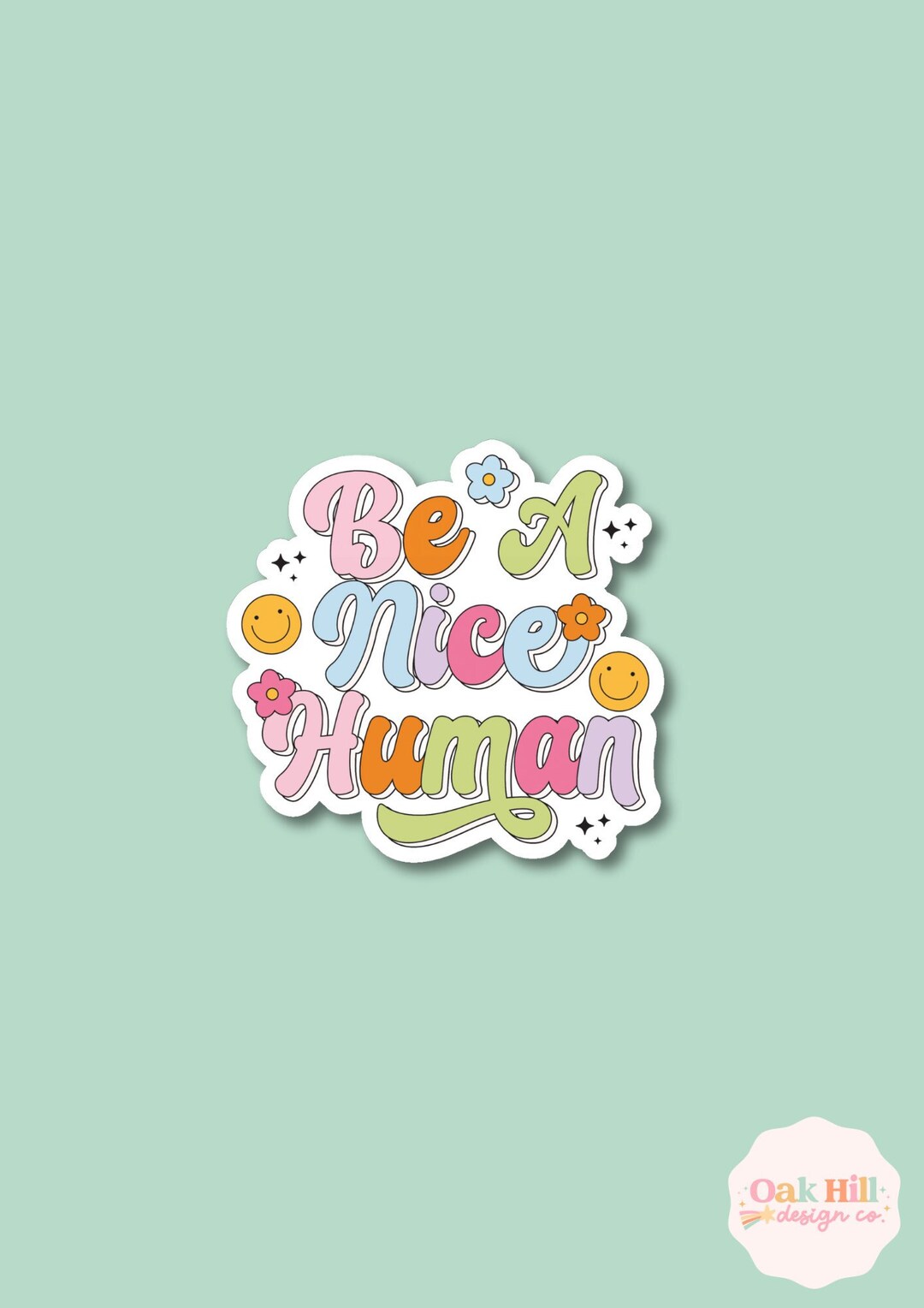 Be A Nice Human Sticker | Vinyl Laptop Sticker, Vinyl Water Bottle ...