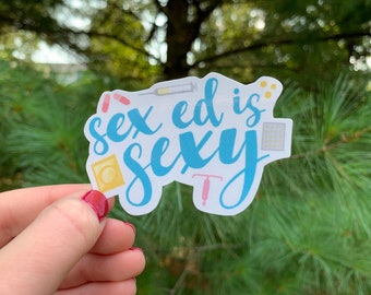 Sex Ed is Sexy Sticker