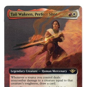May include: A red, white and black fantasy trading card featuring a woman with a red and gold gun. The card is titled "Taii Wakeen, Perfect Shot" and has the text "Legendary Creature - Human Mercenary". The card text reads: "Whenever a source you control deals noncombat damage to a creature equal to that creature's toughness, draw a card. x, : If a source you control would deal noncombat damage to a permanent or player this turn, it deals that much damage plus X instead. "You'd best keep yourself out of my sights.""