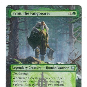 May include: A green and white illustrated trading card featuring a fantasy creature called "Fynn, the Fangbearer". The card depicts a human warrior with a large axe, standing in a snowy forest. The card text reads "Legendary Creature - Human Warrior" and "Deathtouch". The card also includes the text "Whenever a creature you control with deathtouch deals combat damage to a player, that player gets two poison counters. (A player with ten or more poison counters loses the game.)" and "Come, Koma, and reclaim what you lost! Or does the great serpent fear a rematch?"