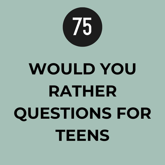 75 Would You Rather Questions for Teens -  Sweden