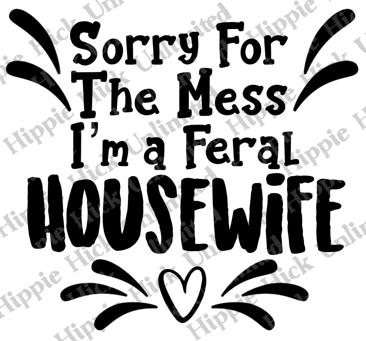 Sorry for the Mess Im a Feral Housewife Tea Towels - Etsy