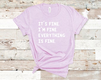Download Im Fine Tshirt Etsy