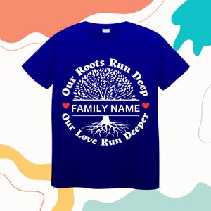 Our Roots Run Deep Our Love Run Deeper SVG, Family Reunion PNG SVG Mock, Cut Files for Cricut Silhouette, Tree with Roots svg, family shirts