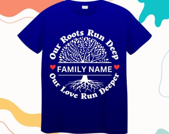 Our Roots Run Deep Our Love Run Deeper SVG, Family Reunion PNG SVG Mock, Cut Files for Cricut Silhouette, Tree with Roots svg, family shirts