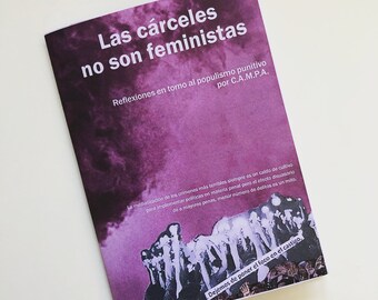 Prisons are not feminist // Las cárceles no son feministas